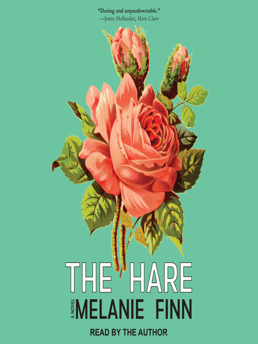 Title details for The Hare by Melanie Finn - Available